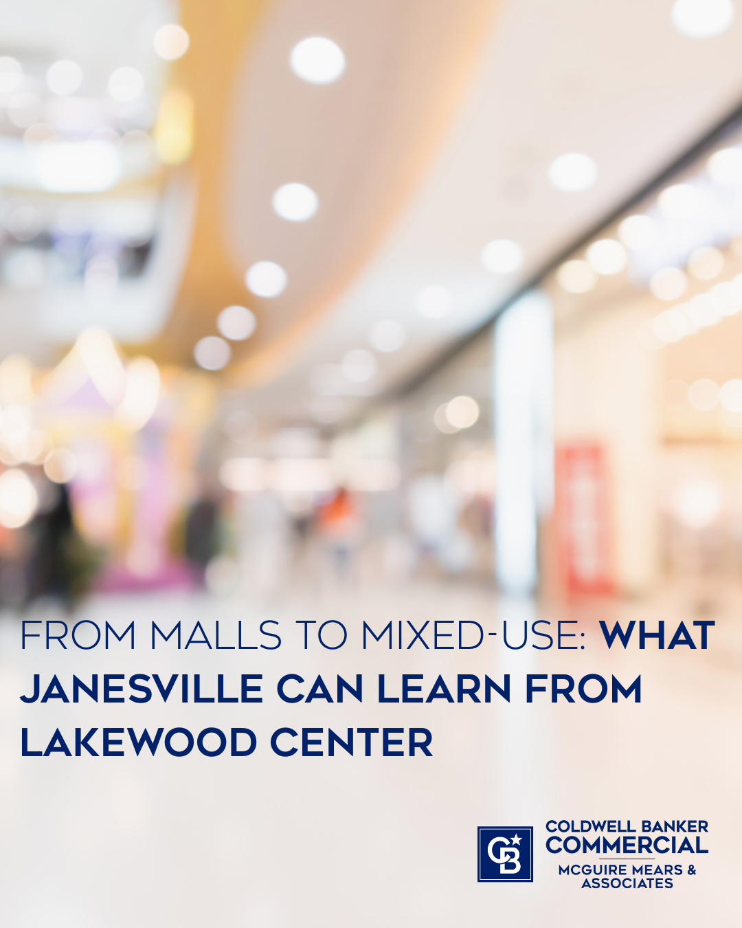 From Malls to Mixed-Use: What Janesville Can Learn from Lakewood Center